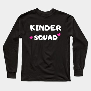 Kinder Squad Long Sleeve T-Shirt